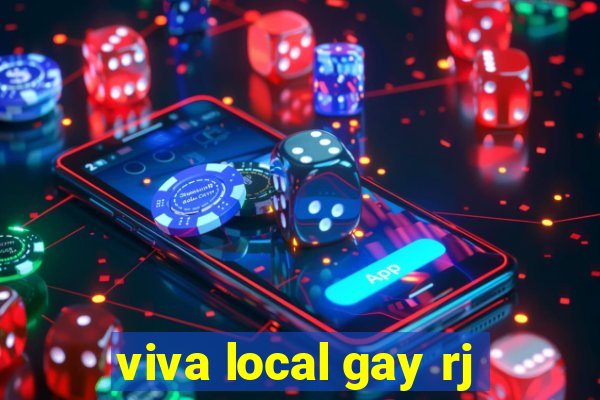 viva local gay rj